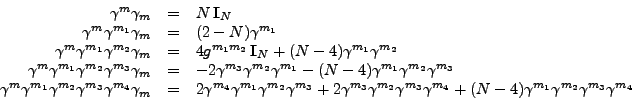 \begin{displaymath}\begin{array}{rcl}
\gamma ^{m}\gamma _{m} & = & N\,{\bf I}_{N...
...m_{1}}\gamma ^{m_{2}}\gamma ^{m_{3}}\gamma ^{m_{4}}
\end{array}\end{displaymath}
