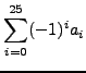 $\displaystyle
\sum_{i=0}^{25}(-1)^ia_i$