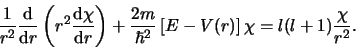 \begin{displaymath}
{1 \over r^2} {{\rm d} \over {\rm d} r} \left(
r^2 {{\rm d...
...2} \left[ E - V(r) \right] \chi =
l(l+1) {\chi \over r^2} .
\end{displaymath}
