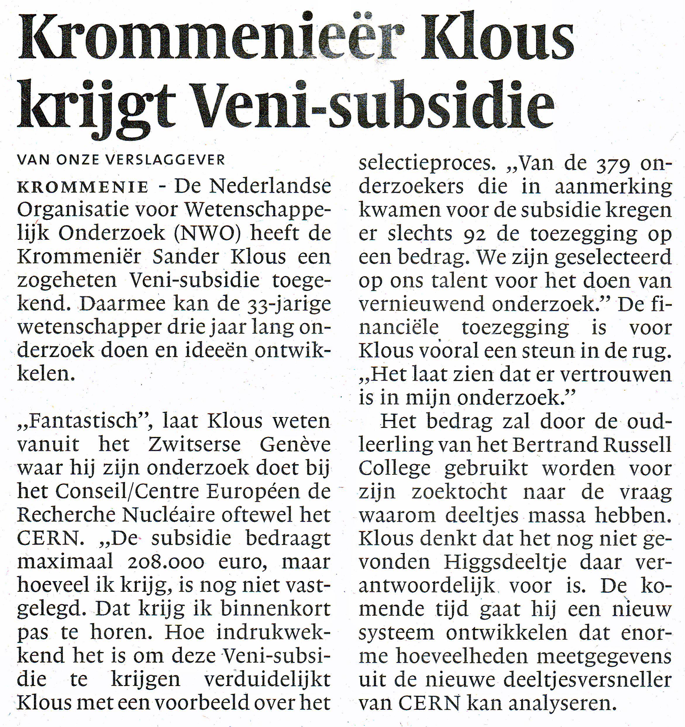 Krommenieer Klous krijgt Veni-subsidie