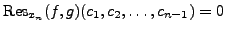 ${\rm Res}_{x_n}(f,g)(c_1,c_2,\ldots,c_{n-1})=0$