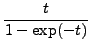 $\displaystyle\frac{t}{1-\exp(-t)}$