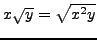 $x\sqrt{y}=\sqrt{x^2y}$