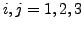 $i,j=1,2,3$