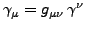 $\gamma_\mu = g_{\mu\nu}\,\gamma^{\nu}$