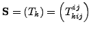 ${\bf S}=(T_k)=\left(
T^{ij}_{kij}\right)$