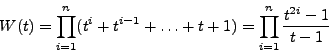 \begin{displaymath}W(t)=\prod_{i=1}^n(t^i+t^{i-1}+\ldots+t+1)=\prod_{i=1}^n
\frac{t^{2i}-1}{t-1}\end{displaymath}