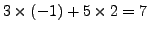 $3\times (-1) + 5\times 2=7$