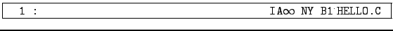 \fbox{\makebox[12cm]{\tt  1 : \hfill IA$\infty $
NY B1${}^{\cdot}$HELLO.C }}