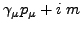 $\gamma_\mu p_\mu + i m$