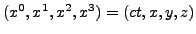 $(x^0,x^1,x^2,x^3)=(ct,x,y,z)$