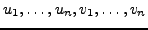 $u_1,\ldots,u_n,v_1,\ldots,v_n$