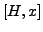 $[H,x]$