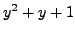 $y^2 + y + 1$