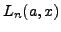 $L_n(a,x)$