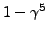 $1-\gamma^5$