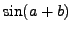 $\sin(a+b)$