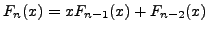 $F_n(x)=xF_{n-1}(x)+F_{n-2}(x)$