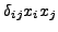 $\delta _{ij}x_{i}x_{j}$