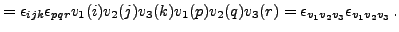 $\displaystyle
= \epsilon_{ijk}\epsilon_{pqr}v_1(i)v_2(j)v_3(k)v_1(p)v_2(q)v_3(r)
= \epsilon_{v_1v_2v_3}\epsilon_{v_1v_2v_3} .$
