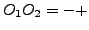 $O_1O_2=-+$