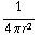 1/(4 π r^2)