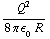 Q^2/(8 π ϵ _  _ 0 R)