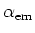 $\alpha_{\rm em}$