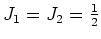 $J_1=J_2={1 \over 2}$