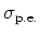 $\sigma_{\rm p.e.}$