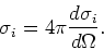 \begin{displaymath}
\sigma_i=\int\!\!\int {d\sigma_i \over d\Omega_1}\, d \Omega...
...ta_1 d\theta_1
{d\sigma_1(\theta_1 ,\phi_1 ) \over d\Omega_1}.
\end{displaymath}