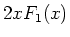 $2xF_1(x)$