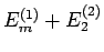$E_m^{(1)} + E_2^{(2)}$