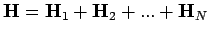 ${\bf H} = {\bf H}_1 + {\bf H}_2 + ... + {\bf H}_N$