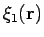 $\xi_1 ({\bf r})$