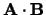 ${\bf A}\cdot{\bf B}$