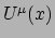 $ U^\mu (x)$
