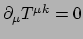 $ \partial_\mu T^{\mu k} = 0$