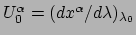 $ U_0^\alpha = (dx^\alpha / d\lambda )_{\lambda_0}$