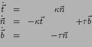 \begin{displaymath}\begin{array}{ccccc}
 \dot{\vec t} & = & & \kappa \vec n & \\...
...vec b \\ 
 \dot{\vec b} & = & & -\tau \vec n & \\ 
 \end{array}\end{displaymath}