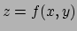 $ z = f(x,y)$