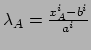 $ \lambda_A = {x_A^i - b^i \over a^i}$