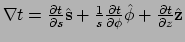 $ \nabla t = {\partial t \over \partial s} \hat {\bf s} +
{1 \over s}{\partial ...
...ver \partial \phi} \hat {\bf\phi} +
{\partial t \over \partial z} \hat {\bf z}$