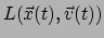 $ L(\vec{x}(t),\vec{v}(t))$