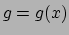 $ g=g(x)$