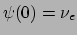 $ \psi (0) = \nu_e$