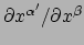 $ \partial x^{\alpha^\prime}/ \partial x^\beta$