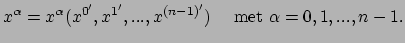 $\displaystyle x^\alpha = x^\alpha(x^{0^\prime}, x^{1^\prime}, ..., x^{(n-1)^\prime})~~~~{\rm met~} \alpha=0,1,...,n-1.$