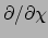 $ \partial / \partial \chi$