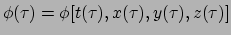 $ \phi(\tau ) = \phi[t(\tau ), x( \tau ), y( \tau ), z(\tau )]$